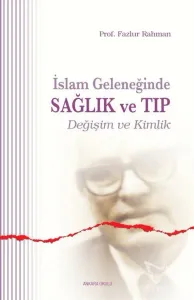 İslam Geleneğinde Sağlık ve Tıp