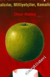 Kızıl Elma Koalisyonu: Ulusalcılar, Milliyetçiler, Kemalistler -        2006