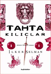 Tahta Kılıçlar;Absürt Komik Roman