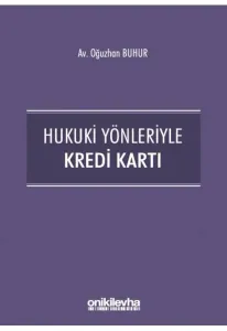 Hukuki Yönleriyle Kredi Kartı