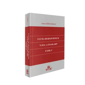 Uluslararası Hukuk ''Usul ve Esasları'' Fasıl– C