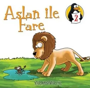 Değerler Eğitimi Öyküleri 2 : Aslan İle Fare (Yardımseverlik)