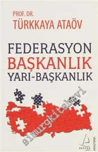 Federasyon, Başkanlık, Yarı Başkanlık -