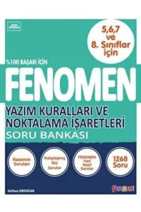 FENOMEN YAZIM KURALLARI VE NOKTALAMA İŞARETLERİ SORU BANKASI 5-6-7-8. Sınıflar İÇİN