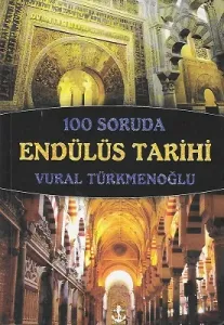 100 Soruda Endülüs Tarihi