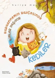 Kediler - Babaannemin Bahçesinde Kimler Yaşıyor