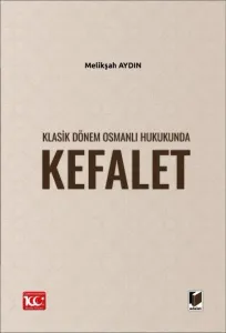 Klasik Dönem Osmanlı Hukukunda Kefalet