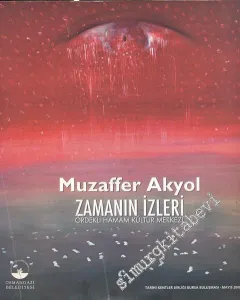 Muzaffer Akyol: Zamanın İzleri / Ördekli Hamam Kültür Merkezi -