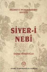Siyeri Nebi Hazreti Peygamberin Hayatı