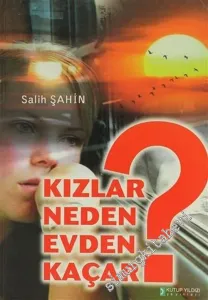 Kızlar Evden Neden Kaçar? -