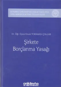 Şirkete Borçlanma Yasağı