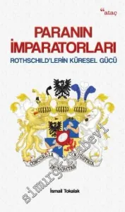 Paranın İmparatorları: Rothschild'lerin Küresel Gücü -         2017