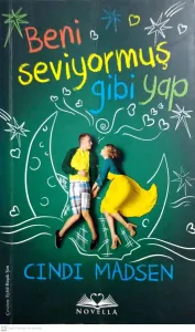 Beni Seviyormuş Gibi Yap