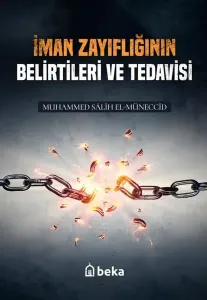 İman Zayıflığının Belirtileri ve Tedavisi