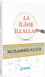 La ilahe illallah (Ciltli)