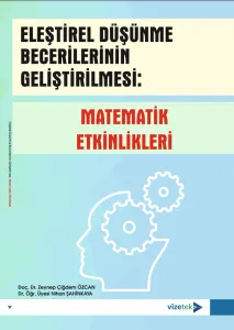 Eleştirel Düşünme Becerilerinin Geliştirilmesi Matematik Etkinlikleri