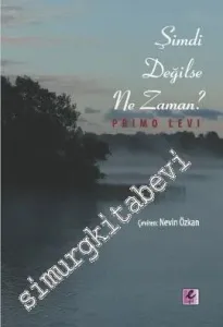 Şimdi Değilse Ne Zaman? -