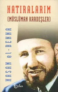 Hatıralarım - Müslüman Kardeşler