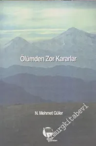 Ölümden Zor Kararlar -