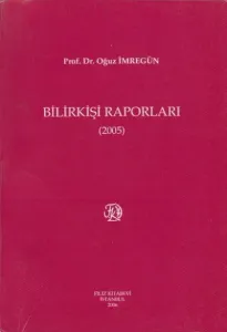 Bilirkişi Raporları ( 2005 )
