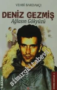 Ağlasın Gökyüzü: Deniz Gezmiş -         2011