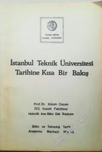 İstanbul Teknik Üniversitesi Tarihine Kısa Bir Bakış -