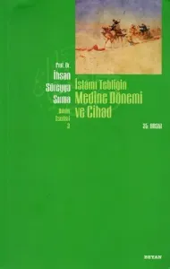 İslami Tebliğin Medine Dönemi ve Cihad
