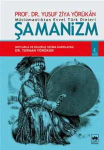 Şamanizm; Müslümanlıktan Evvel Türk Dinleri
