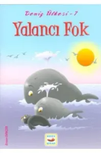 Deniz Ülkesi 7 Yalancı Fok Deniz Ülkesi 7 Yalancı Fok