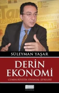 Derin Ekonomi-Cumhuriyetin Finansal Şifreleri