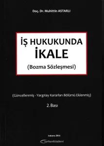İş Hukukunda İkale (Bozma Sözleşmesi)