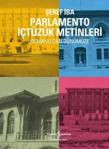 Parlamento İçtüzük Metinleri; Osmanlı'dan Günümüze