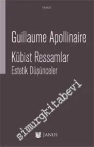 Kübist Ressamlar: Estetik Düşünceler -