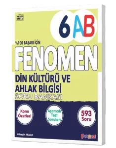 FENOMEN 6. SINIF DİN KÜLTÜRÜ VE AHLAK BİLGİSİ KONU ÖZETLİ SORU BANKASI (A-B)