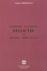 Soybağı Alanında Biyoetik ve Hukuk Sorunları