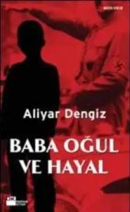 Baba Oğul ve Hayal