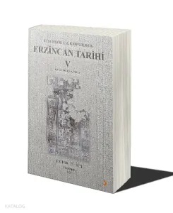 Belgelerle & Kronolojik Erzincan Tarihi 5 (İ.S.1900-İ.S.1915)