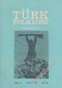 Türk Folkloru Aylık Folklor Dergisi - Sayı: 5    1  Aralık