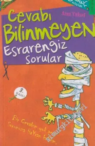 Cevabı Bilinmeyen Esrarengiz Sorular -