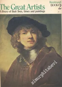 Rembrandt: The Great Artists, Book 2 ( A Library of Their Lives, Times and Paintings ) -        1978