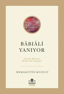 Bâbıâli Yanıyor