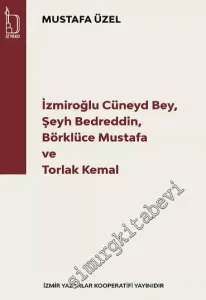 İzmiroğlu Cüneyd Bey - Şeyh Bedreddin - Börklüce Mustafa ve Torlak Kemal -         2021