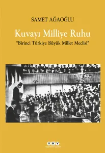 Kuvayı Milliye Ruhu; Birinci Türkiye Büyük Millet Meclisi