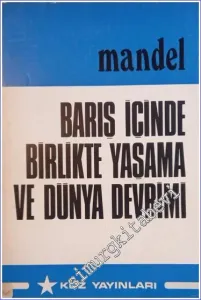 Barış İçinde Birlikte Yaşama ve Dünya Devrimi -