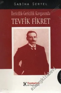 İlericilik Gericilik Kavgasında Tevfik Fikret -        2006