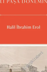 Mısır'da Tarihiyazımı : Fransız İşgalinden Kavalalı Mehmed Ali Paşa Dönemine -         2021