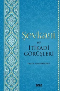 Şevkani ve İtikadi Görüşleri
