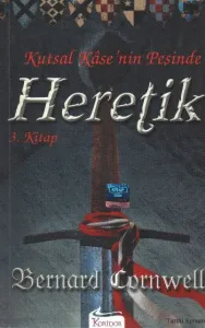 Kutsal Kase'nin Peşinde-3: Heretik