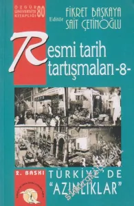 Resmi Tarih Tartışmaları 8: Türkiye'de “ Azınlıklar ” -