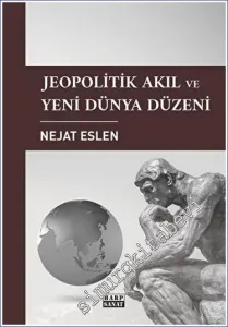 Jeopolitik Akıl ve Yeni Dünya Düzeni -         2023
